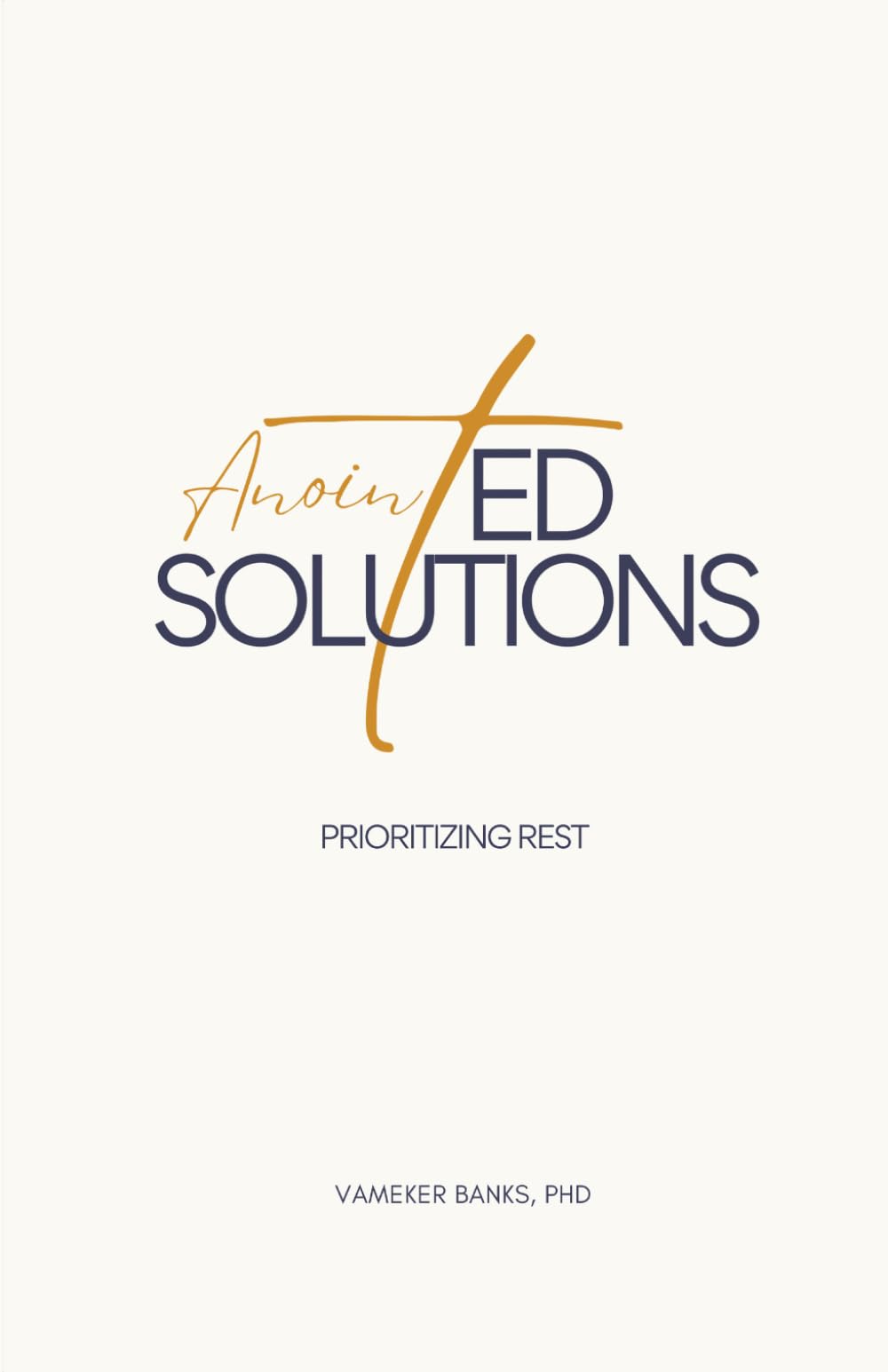 AnointED Solutions: Prioritizing Rest