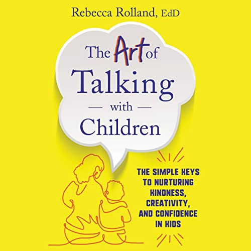 The Art of Talking with Children by Rebecca Rolland episode artwork