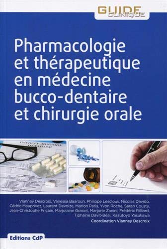 Télécharger Pharmacologie et thérapeutique en médecine bucco-dentaire et chirurgie-orale PDF Ebook En Ligne