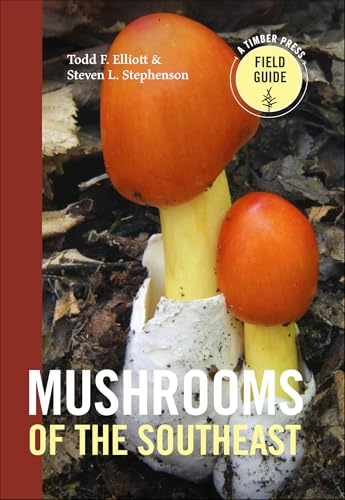Mushrooms of the Southeast (Timber Press Field Guide)