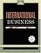 International Business: Environments and Operations, 10th Edition
