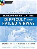 Management of the Difficult and Failed Airway, Second Edition