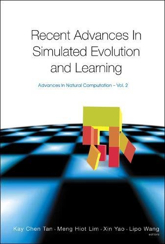 Recent Advances in Simulated Evolution and Learnin