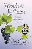 Surrender the Joy Stealers: Rediscover the Jesus Joy in You
