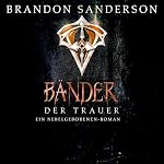 Die Bänder der Trauer (Die Nebelgeborenen 6)