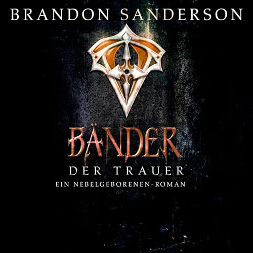 Bänder der Trauer Audiolivro Por Brandon Sanderson, Karen Gerwig - Übersetzer capa