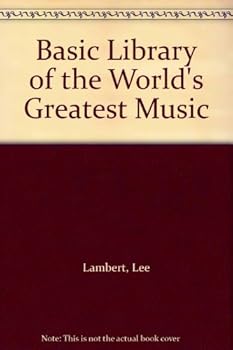 Hardcover Basic Library of the World's Greatest Music Book