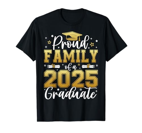 Proud Family of a class of 2025 graduate for graduation T-Shirt