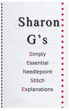 SharonG's Needlepoint Simply Essential Needlepoint Stitch Explanations (Sense)