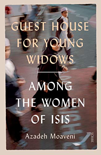 Télécharger Guest House for Young Widows: among the women of ISIS (English Edition) Gratuit