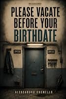 Please Vacate Before Your Birthday (The Misfiled Cases) B0HDNG9LPG Book Cover
