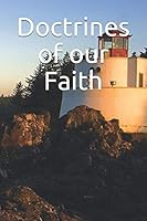 Doctrines of our Faith 1692331884 Book Cover