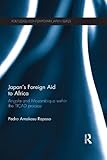 ticad goldfinger  Japan\'s Foreign Aid to Africa: Angola and Mozambique within the TICAD Process (Routledge Contemporary Japan Series) (English Edition)