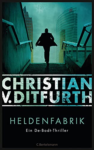 Heldenfabrik: Thriller (Kommissar de Bodt