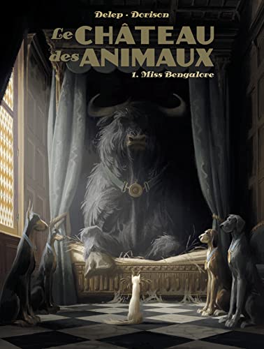 Le Château des Animaux - Tome 1 : Miss Bengalore