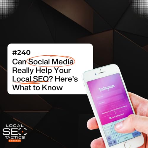 Can Social Media Really Help Your Local SEO? Here’s What to Know - 240
