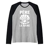 Père Le Rare Père Le Rare  Humour Fête Des Pères  Cadeau Jeu de Mot Manche Raglan