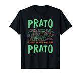 Prato está a una hora de Prato Memes Italia Trend Italian Camiseta