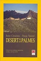 Desert de les Palmes : rutas circulares, paraje natural 8489944814 Book Cover
