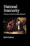 National Insecurity: A Primer on the First Book of Samuel