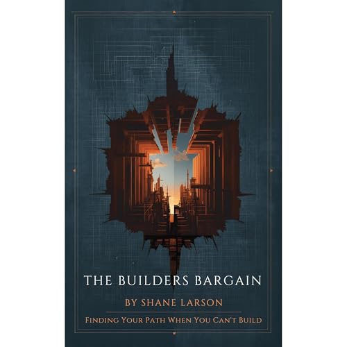 The Builder's Bargain Audiolibro Por Shane Larson arte de portada