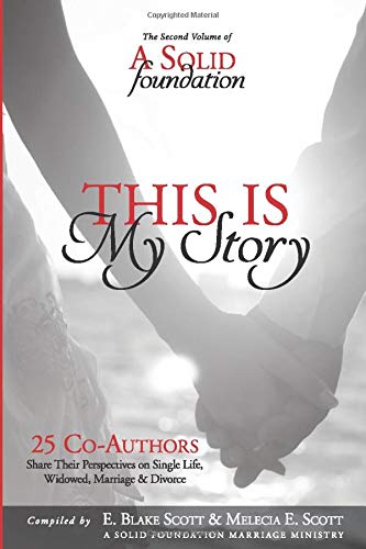 A Solid Foundation Volume 2: This is My Story