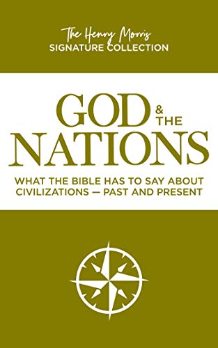God & The Nations (The Henry Morris Signature Collection) (English Edition)