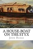 A House-Boat on the Styx: classic literature