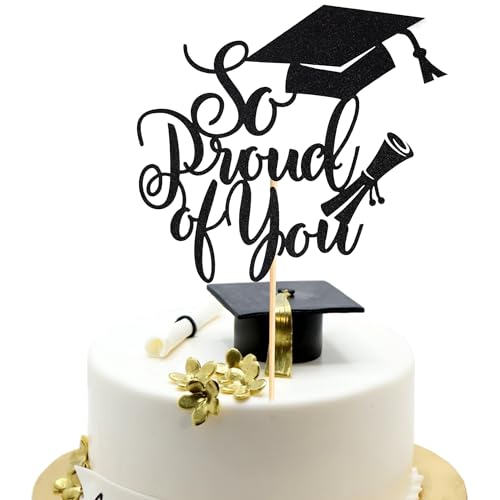 Arthsdite 1 x Tortenaufsatz mit Aufschrift "So Proud of You" – Congrats Grade 2025 Abschlussfeier – schwarzer Glitzer