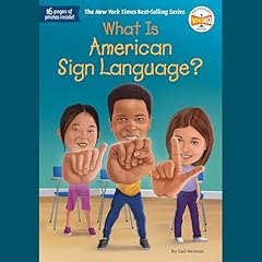 What Is American Sign Language? Audiobook By Gail Herman, Who HQ cover art