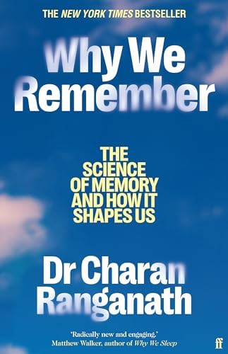 Why We Remember: The Science of Memory and How it Shapes Us : Ranganath ...