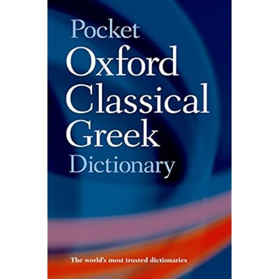 The Pocket Oxford Classical Greek Dictionary