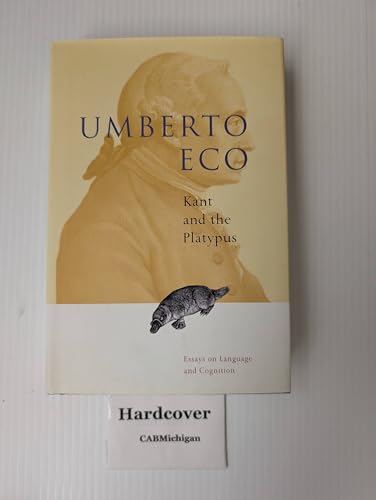 Kant and the Platypus: Essays