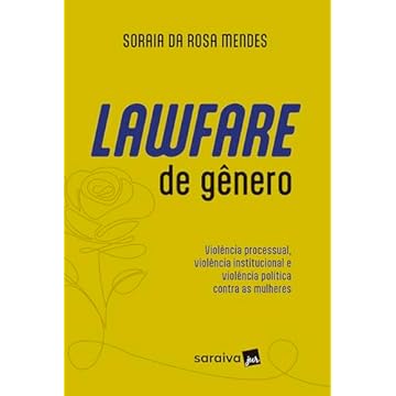 Capa do livro Lawfare De Gênero-Violência Processual, Institucional E Política Contra As Mulheres 1ª Edição 2024