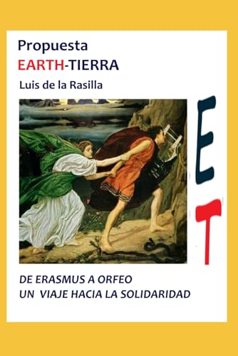 PROPUESTA EARTH/TIERRA A LA COMISION DE POBLACION Y DESARROLLO DE LA ONU: De Erasmus a Orfeo, un viaje hacia la solidaridad
