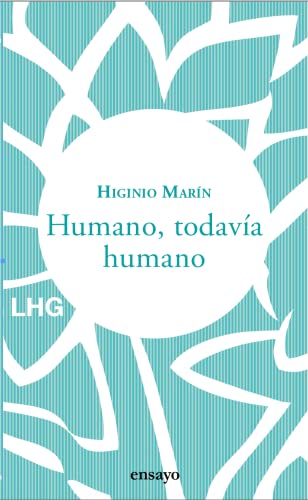 Humano, todavía humano: 29 (Ensayo)
