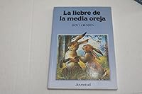 La liebre de la media oreja (SPANISH EDITION) Juventud 8426124542 Book Cover