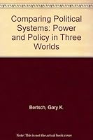 Comparing Political Systems: Power and Policy in Three Worlds 0023090200 Book Cover