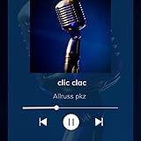  Clic clac [Explicit]