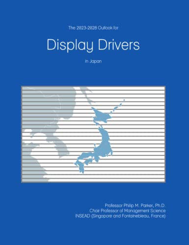 The 2023-2028 Outlook for Display Drivers in Japan