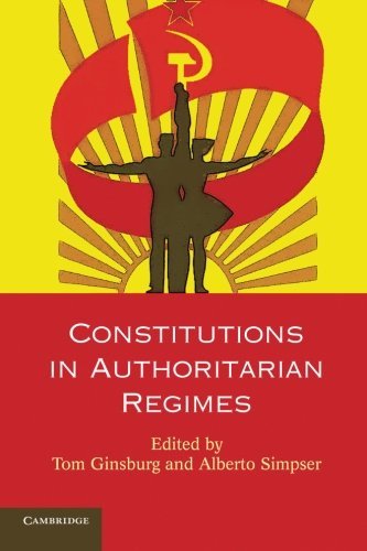 Constitutions in Authoritarian Regimes (Comparative Constitutional Law and Policy) by Tom Ginsburg (2014-04-10)