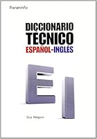 Diccionario Tecnico Espanol-ingles / Spanish-english Technical Dictionary 8428313547 Book Cover