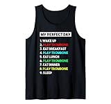 Mein perfekter Tag spielen Posaune Spieler lustige Posaune Tank Top