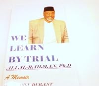 WE LEARN BY TRIAL 0615659616 Book Cover