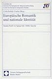 Europäische Romantik und nationale Identität: Sándor Petöfi im Spiegel der 1848er Epoche (Schriften des Zentrums für Europäische Integrationsforschung ... Friedrich-Wilhelm-Universität Bonn)