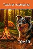  Tack en camping: TOME 3