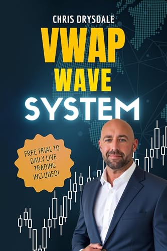 VWAP Wave System: Day Trade the Futures Market with Structure, Context, and a Discretionary Edge (English Edition)