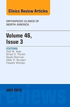 Hardcover Volume 46, Issue 3, an Issue of Orthopedic Clinics: Volume 46-3 Book