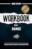 WORKBOOK for Range By David Epstein: Why Generalists Triumph in a Specialized World (Financial Flourish)