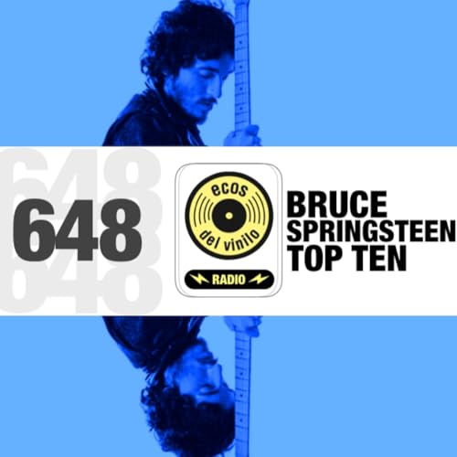 Bruce Springsteen Top Ten | Programa 648 - Ecos del Vinilo Radio